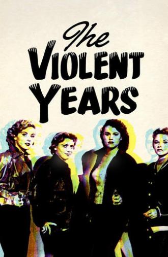 The Violent Years (1956)