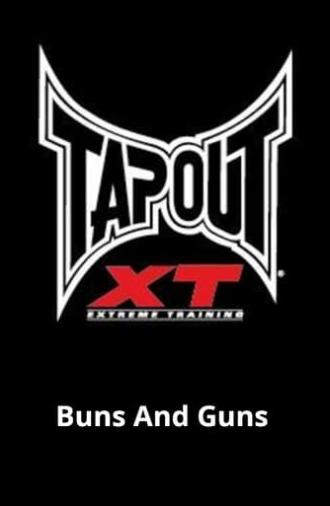 Tapout XT - Buns And Guns (2012)