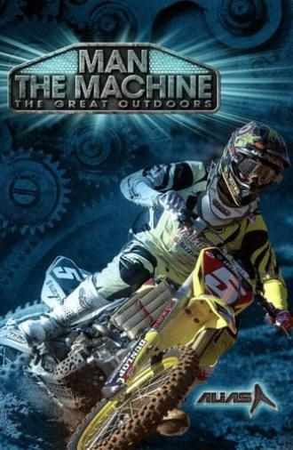 The Great Outdoors: Man the Machine (2010)