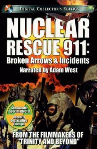 Nuclear Rescue 911: Broken Arrows & Incidents (2001)