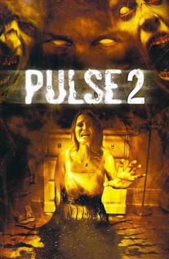 Pulse 2: Afterlife (2008)