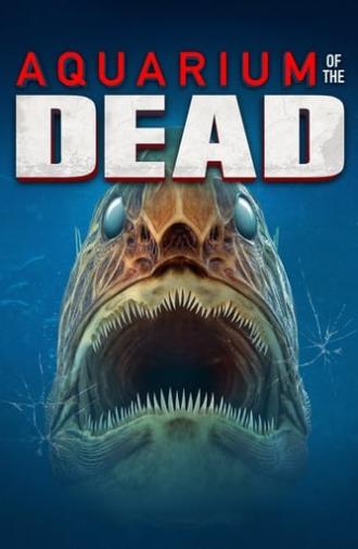 Aquarium of the Dead (2021)