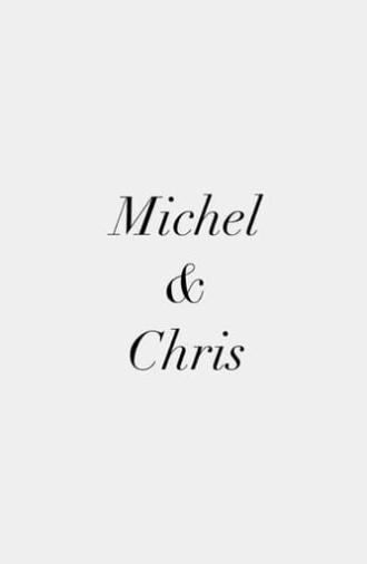 Michel & Chris (2022)