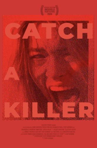 Catch A Killer (2024)
