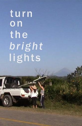 Turn on the Bright Lights (2025)