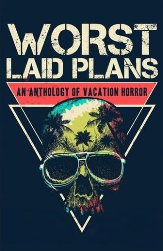 Worst Laid Plans (2022)