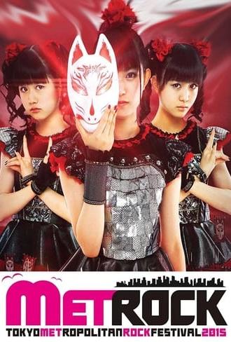 BABYMETAL - Live at Metropolitan Rock 2015 (2015)