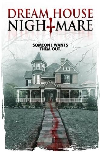 Dream House Nightmare (2017)