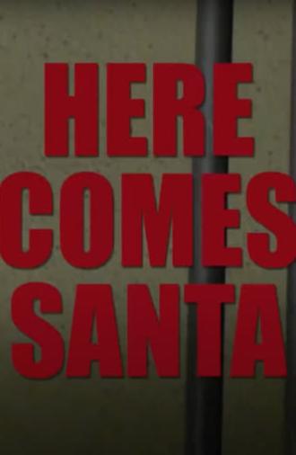 Here Comes Santa (2011)