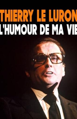 Thierry Le Luron, l'humour de ma vie (2016)