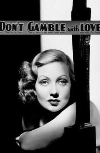 Don't Gamble with Love (1936)