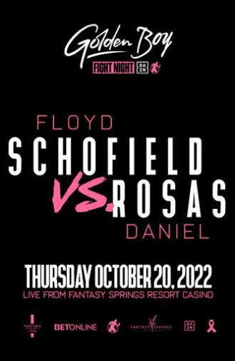 Floyd Schofield vs. Daniel Rosas (2022)