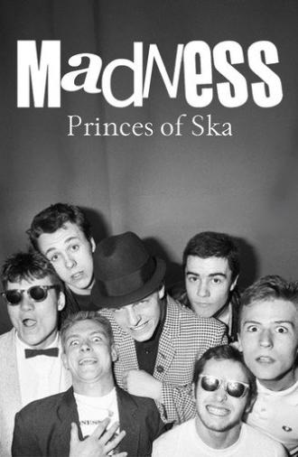Madness - Princes of Ska, Kings of Pop (2025)