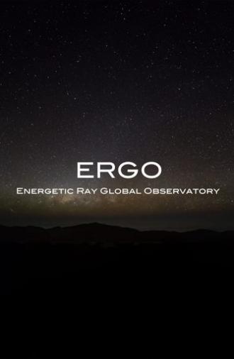 ERGO: Energetic Ray Global Observatory (2012)