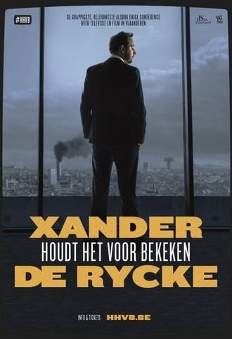 Xander De Rycke: Houdt Het Voor Bekeken 2017-2018 (2018)