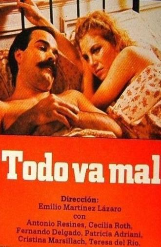 Todo va mal (1984)