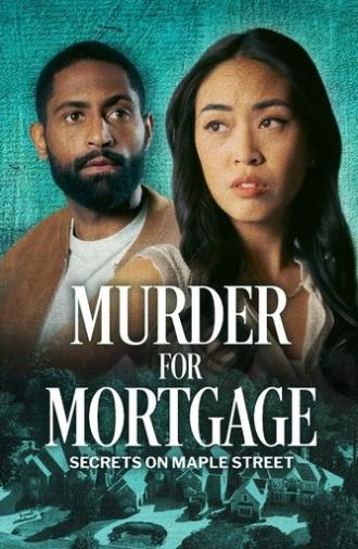 Murder for Mortgage: Secrets on Maple Street (2024)
