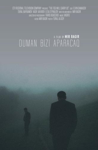 The Fog Will Carry Us (2016)