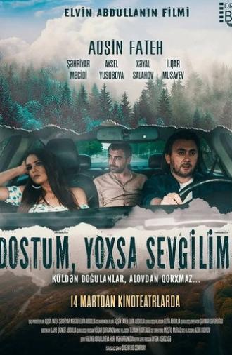 Dostum, yoxsa sevgilim?! (2024)