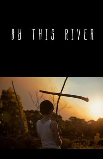 By this River (2013)