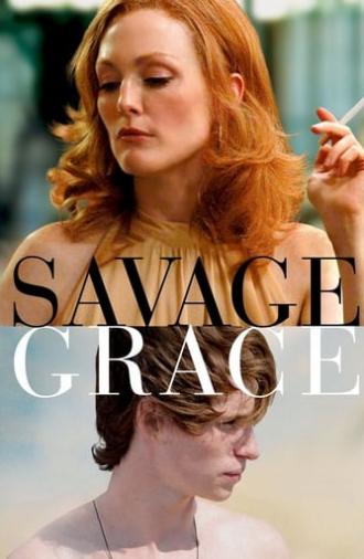 Savage Grace (2007)