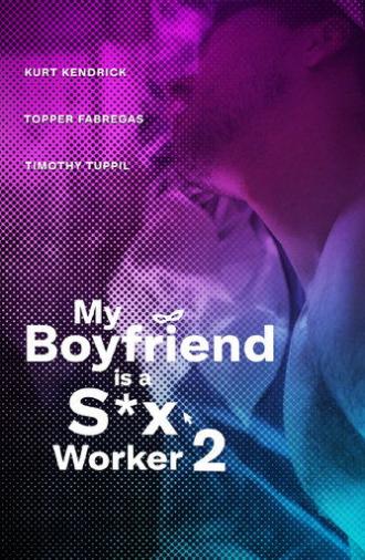 My Boyfriend is a Sex Worker 2 (2024)
