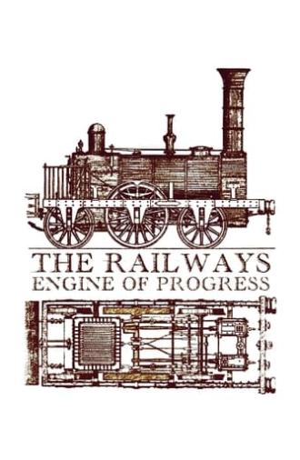 The Railways: Engine of Progress (2024)