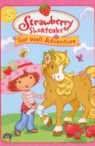 Strawberry Shortcake: Get Well Adventure (2003)