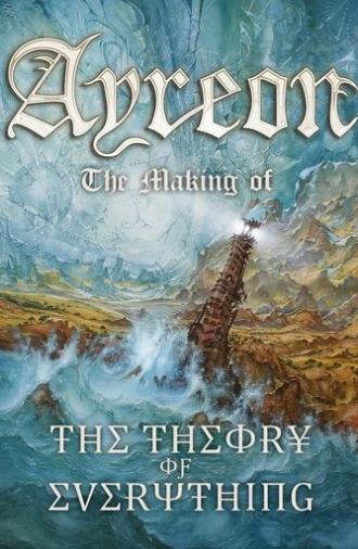 Ayreon: The Making of The Theory of Everything (2013)