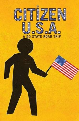Citizen USA: A 50 State Road Trip (2011)