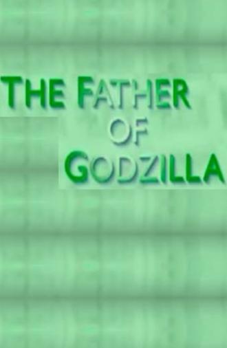 The Father of Godzilla: Eiji Tsuburaya (2007)