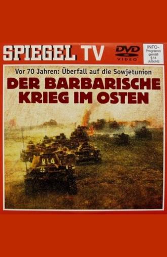 From Blitzkrieg to Barbarism – The War of Annihilation Against the Soviet Union (2011)