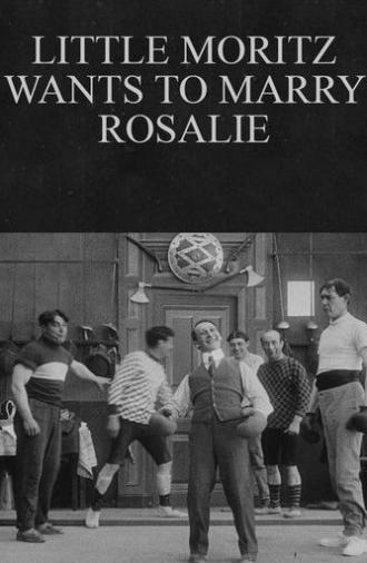 Little Moritz Wants to Marry Rosalie (1911)