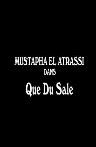 Mustapha El Atrassi - Que Du Sale (2023)