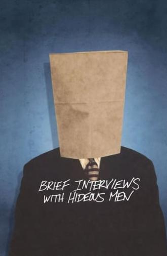 Brief Interviews with Hideous Men (2009)