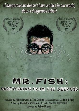 Mr. Fish: Cartooning from the Deep End (2017)