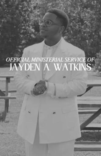 Official Ministerial Service of Jayden A. Watkins (2023)