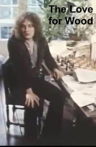 The Love For Wood (1979)