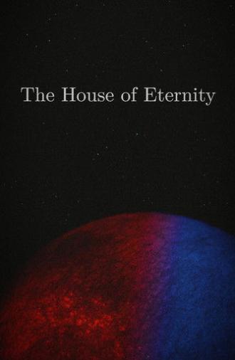 The House of Eternity (2026)
