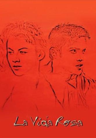 La Vida Rosa (2001)