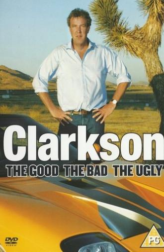 Clarkson: The Good The Bad The Ugly (2006)