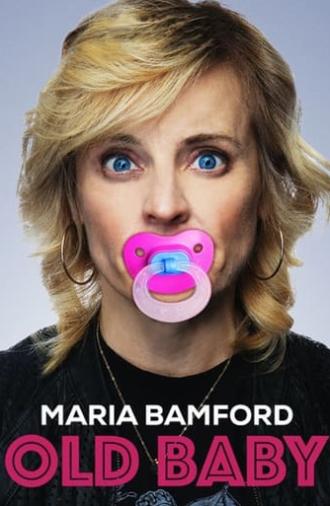 Maria Bamford: Old Baby (2017)