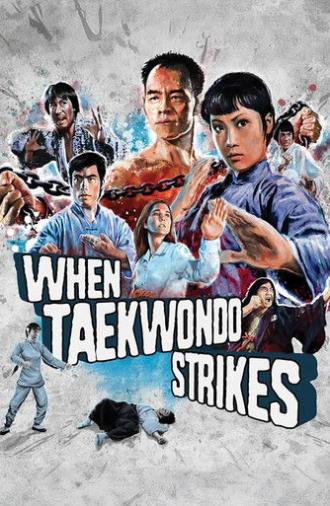 When Taekwondo Strikes (1973)