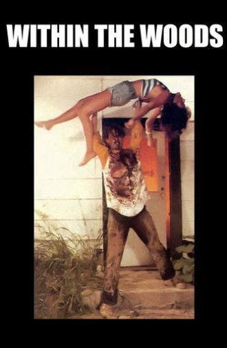 Within the Woods (1979)