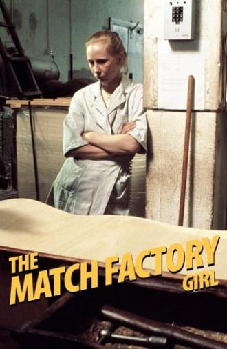 The Match Factory Girl (1990)