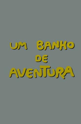 Um Banho de Aventura (1989)