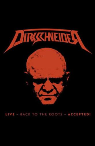 Dirkschneider : Live - Back to the roots - Accepted! (2017)