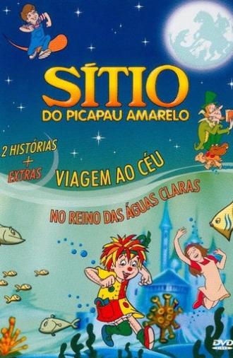 Sítio do Picapau Amarelo: Viagem ao Céu e No Reino das Águas Claras (2006)