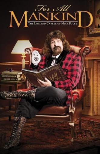 For All Mankind - The Life and Career of Mick Foley (2013)