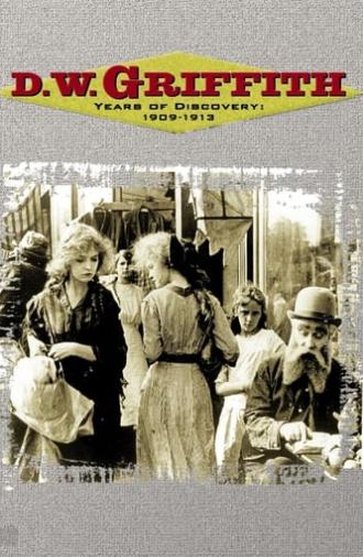 D.W. Griffith - Years of Discovery 1909-1913 (2002)